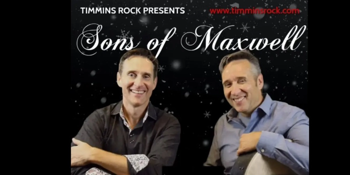 Event image for “Sounds of the Season” – A Sons of Maxwell Christmas for the Timmins Rock