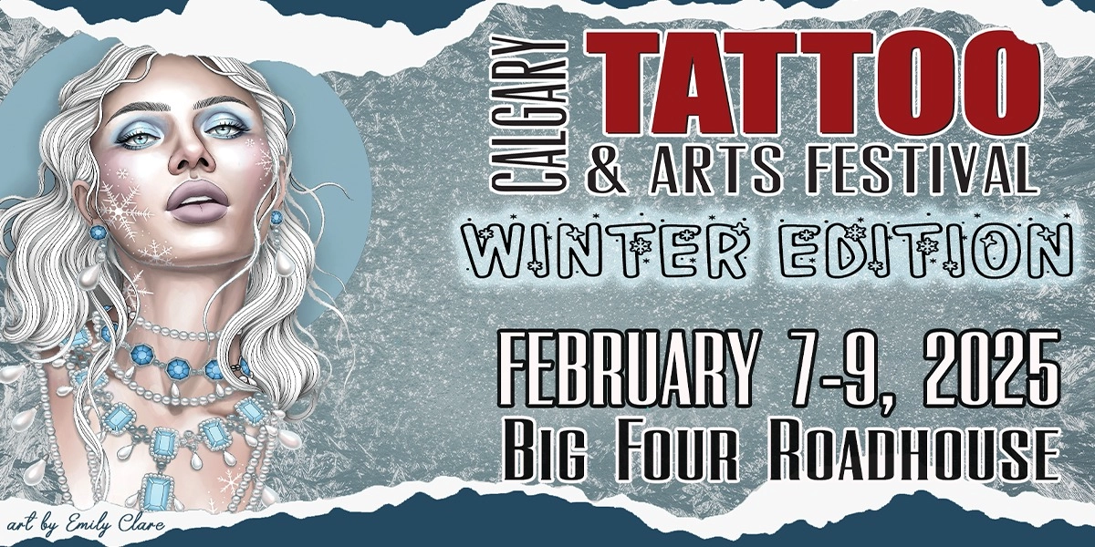 Event image for Calgary Tattoo & Arts Festival Winter Edition