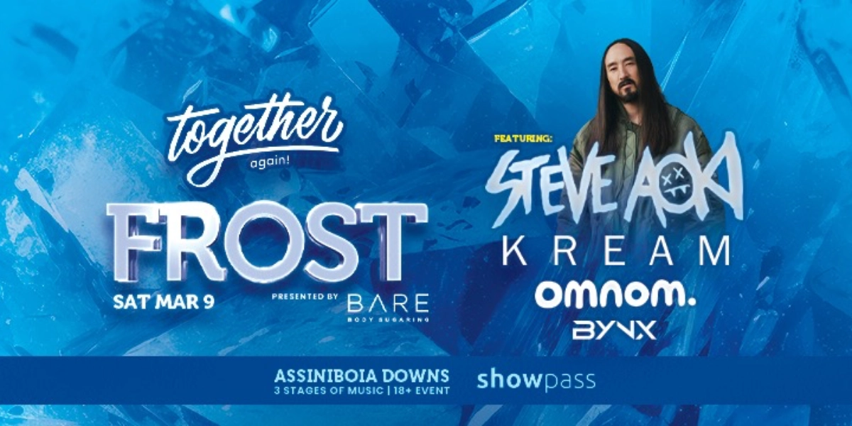 Event image for FROST : Steve Aoki, Kream, OMNOM, BYNX at Assiniboia Downs