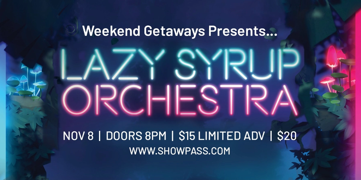 Event image for Lazy Syrup Orchestra with DJ Dre Morel