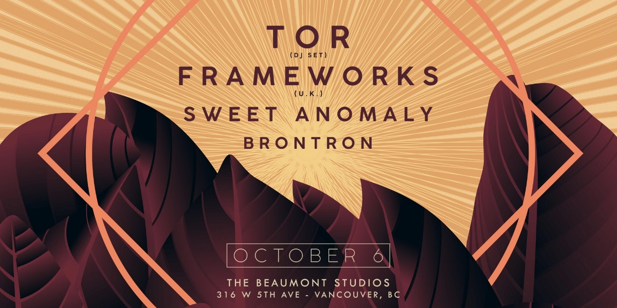Event image for TOR (DJ set) ■ FRAMEWORKS ■ Sweet Anomaly ■ Brontron