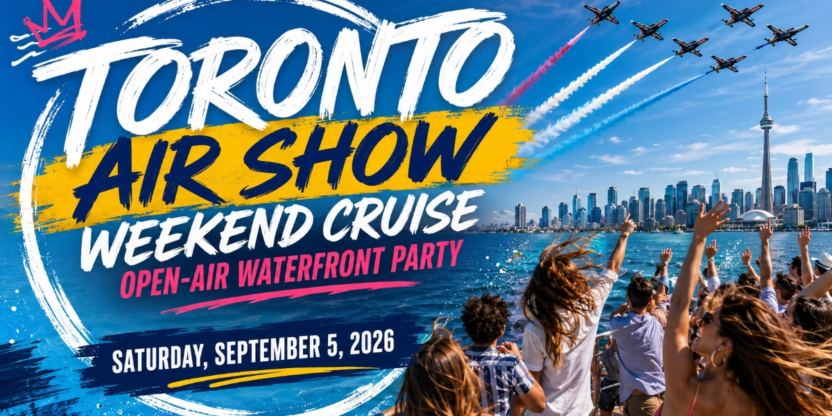 Event image for Toronto Air Show Weekend Boat Party 2026 | Open-Air Waterfront Party