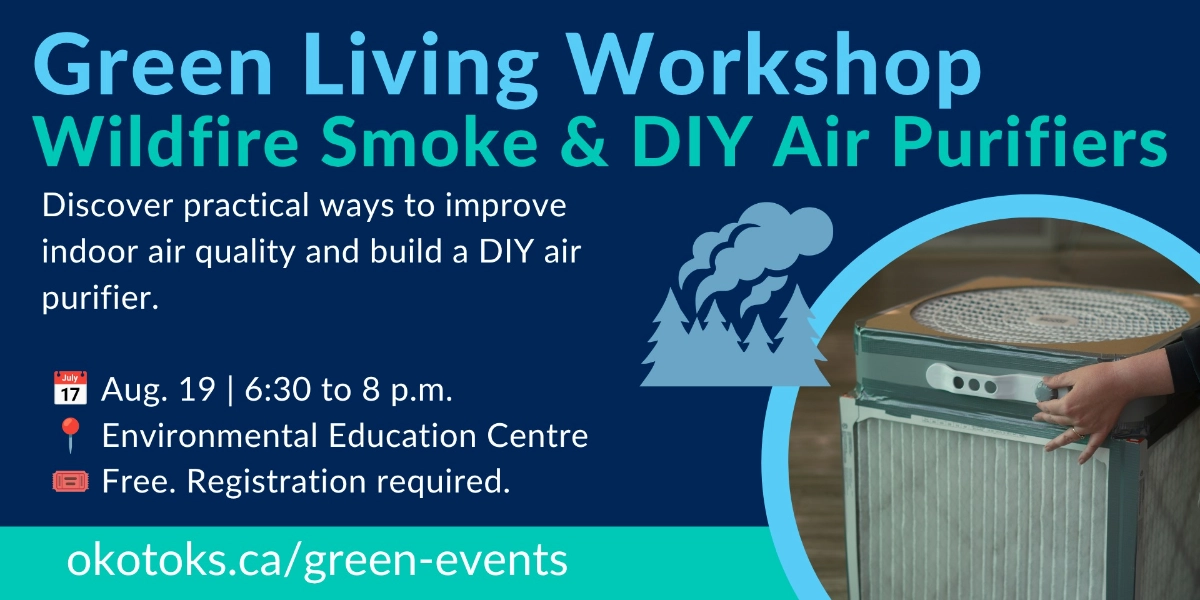 Event image for Green Living Workshop: Wildfire Smoke & DIY Air Purifiers