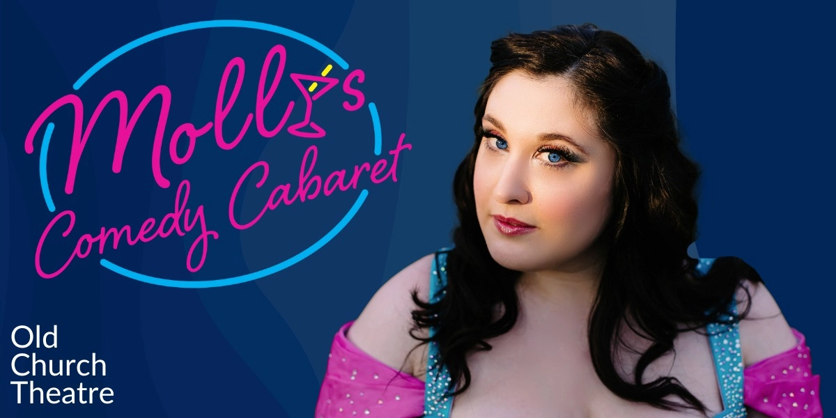 Event image for Molly’s Comedy Cabaret @ the Old Church Theatre