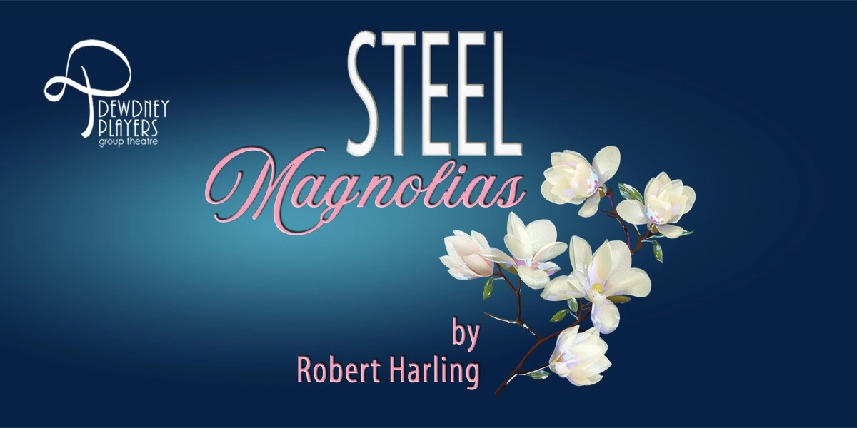 Event image for Dewdney Players presents: Steel Magnolias @ the Old Church Theatre