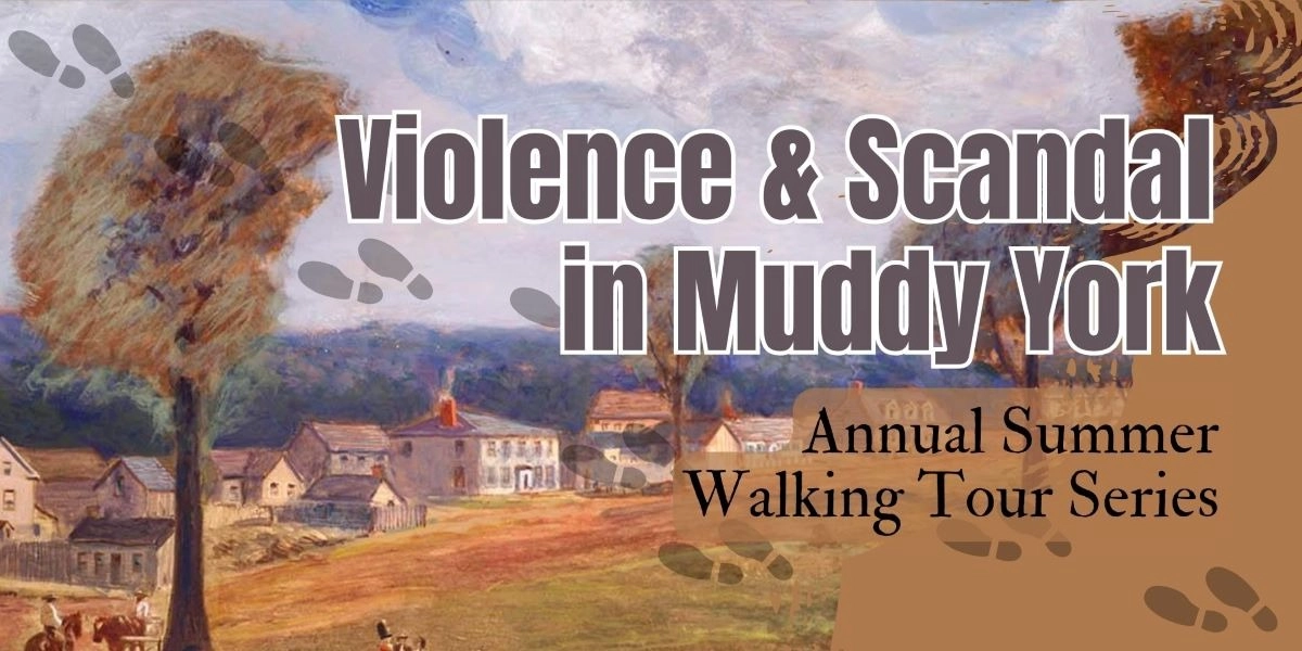 Event image for Violence & Scandal in Muddy York