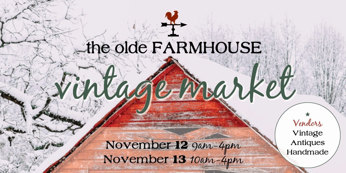 Event image for The Olde Farmhouse Vintage Market