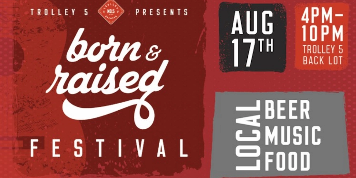 Event image for Born & Raised Festival 2019