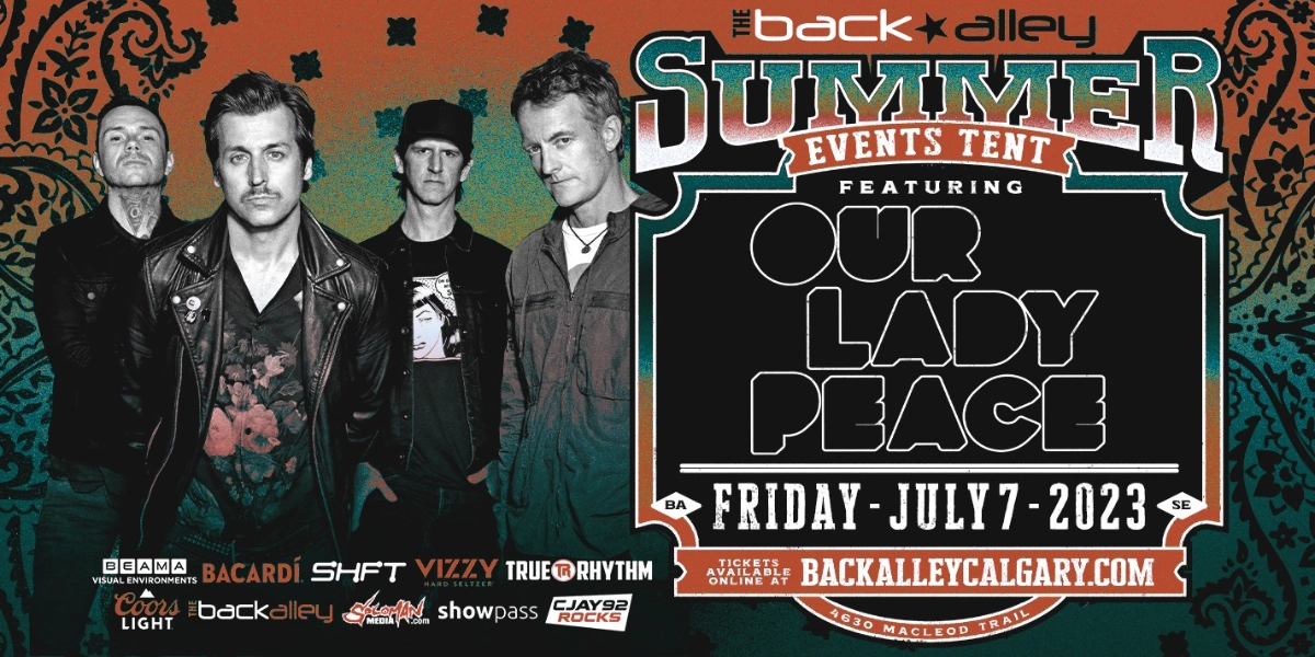 Event image for Our Lady Peace In Calgary - Back Alley Events Tent
