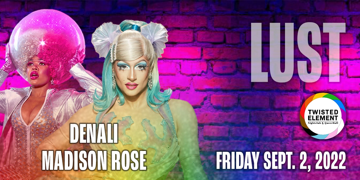 Event image for Lust - Denali & Madison Rose