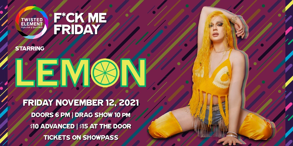 Event image for F*ck Me Friday starring Lemon