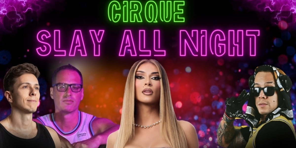 Event image for Cirque - SLAY ALL NIGHT - PRIDE 2025