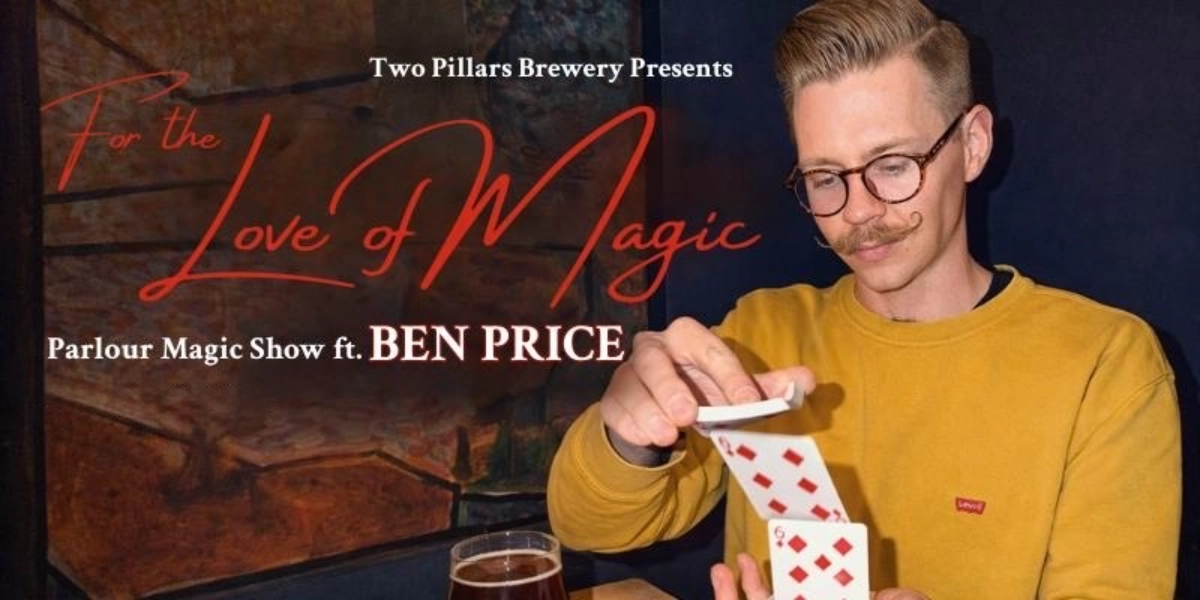 Event image for Two Pillars Presents - For the Love of Magic (Early Show) - Cancelled