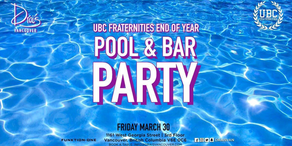 Event image for UBC Fraternities: Year End Pool & Bar Party @ Drai's  (19+)