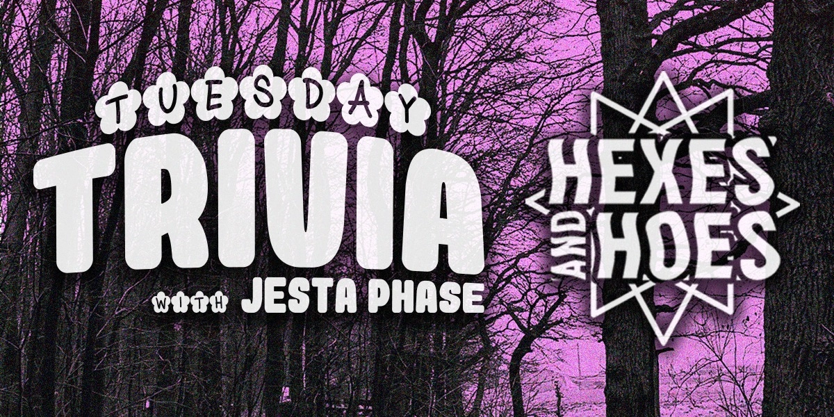 Event image for Hexes and Hoes Trivia with Jesta Phase