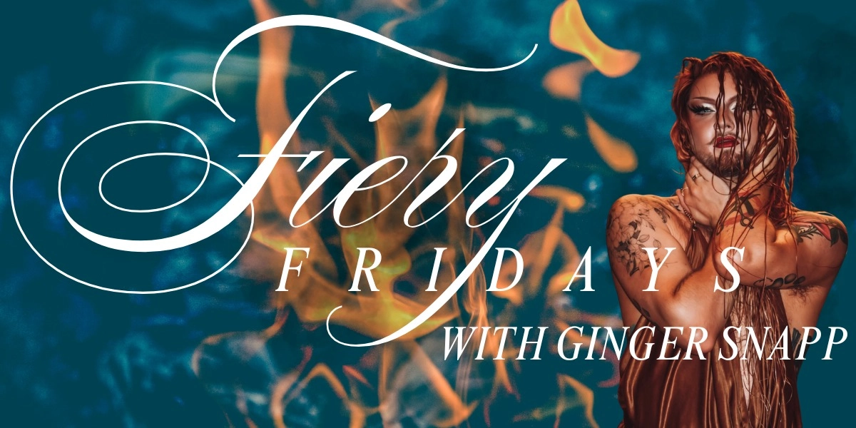 Event image for Fiery Friday with Ginger Snapp