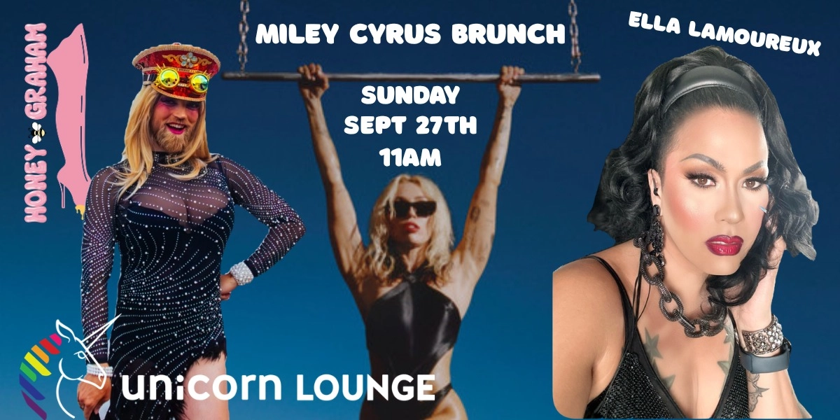 Event image for Miley Cyrus Drag Brunch with Ella & Honey
