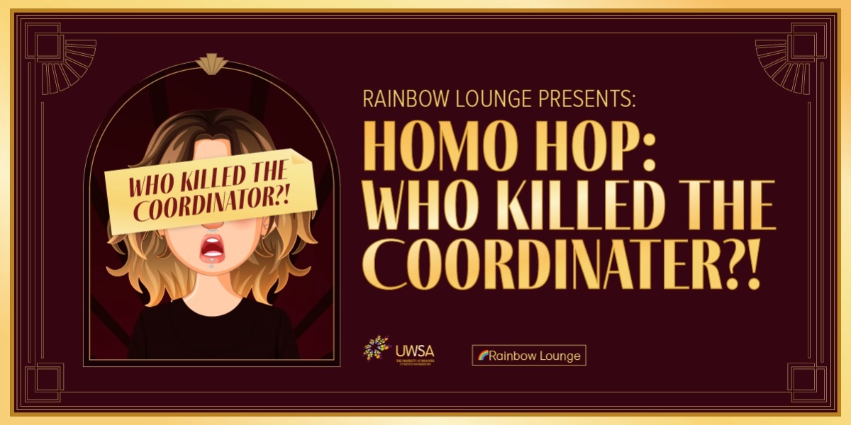 Event image for UWSA Rainbow Lounge Presents: Homo Hop 2026 Who Killed The Coordinator?!