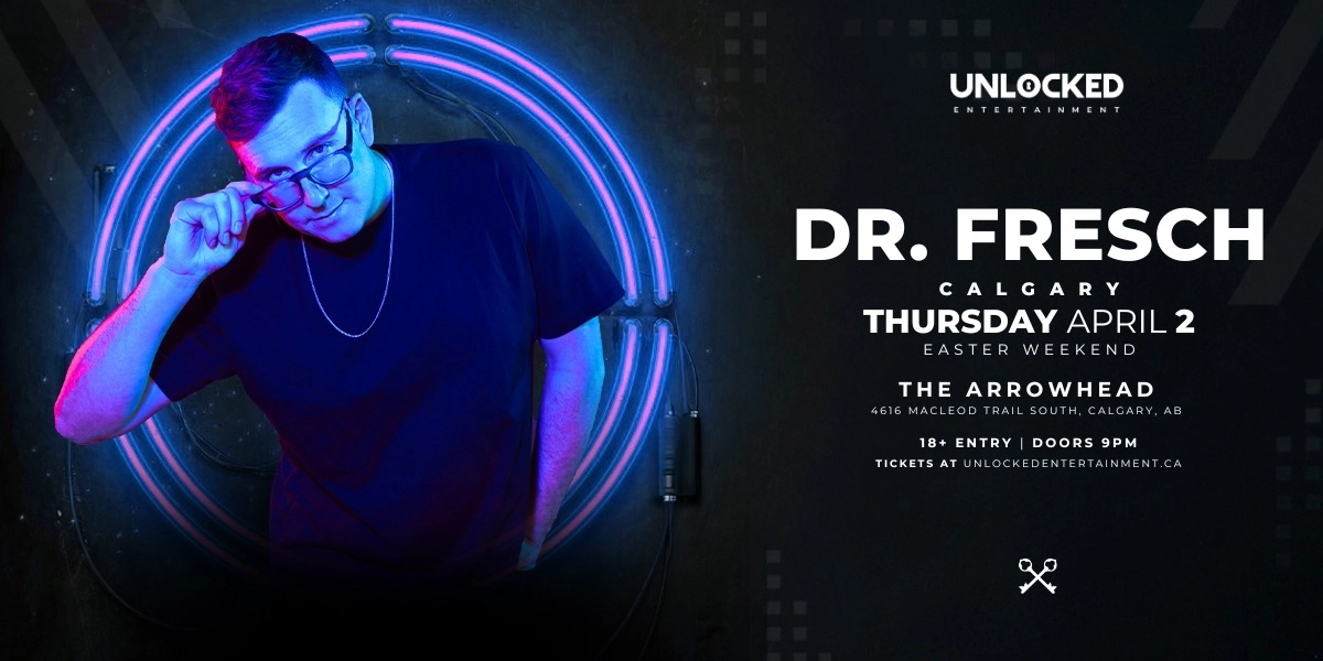 Event image for Dr. Fresch  - Calgary