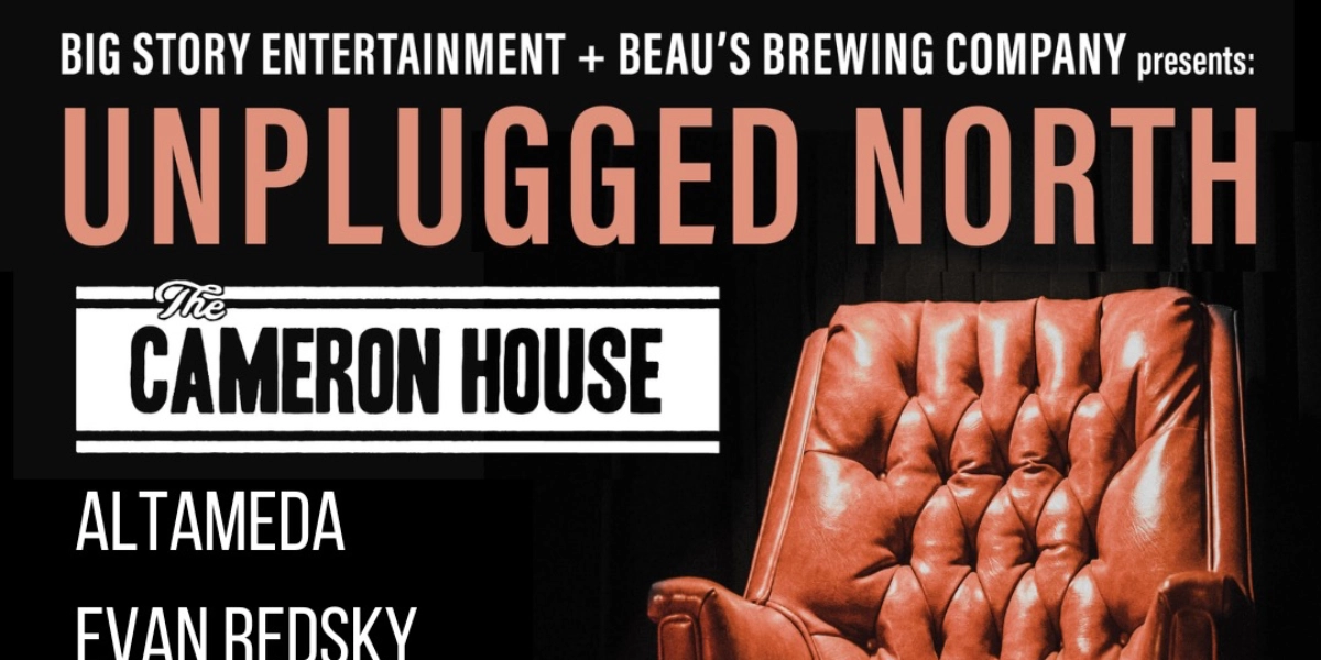 Event image for Unplugged North at The Cameron House