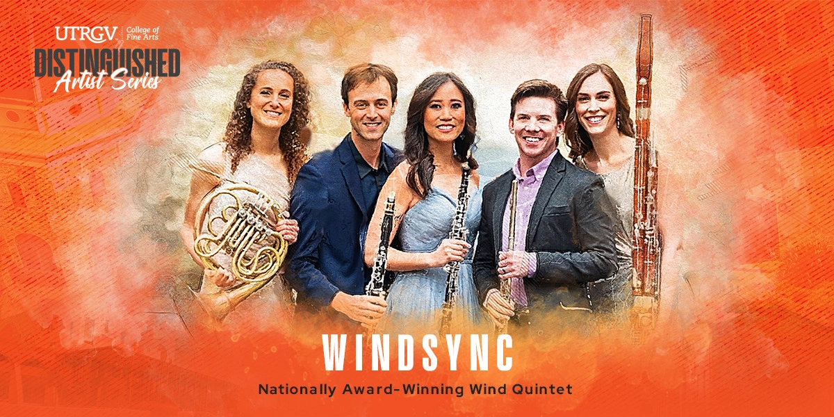 Distinguished Artist Series: WindSync UTRGV Performing Arts Complex