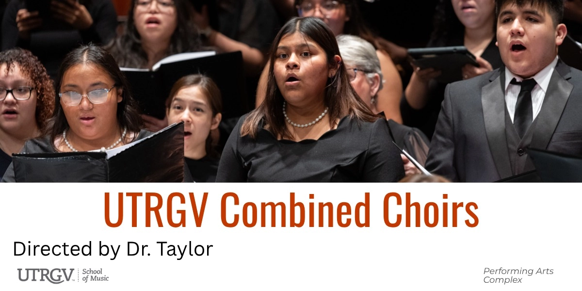 Event image for Music: UTRGV Combined Choir - Edinburg