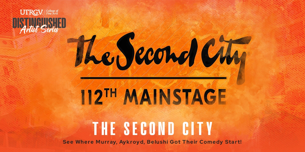 Distinguished Artist Series: The Second City UTRGV Performing Arts