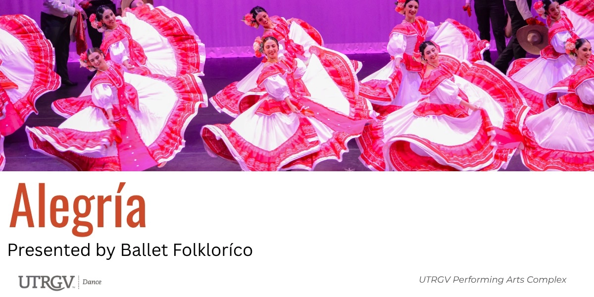 Event image for Dance: Alegría 2027 - Ballet Folklorico - Edinburg