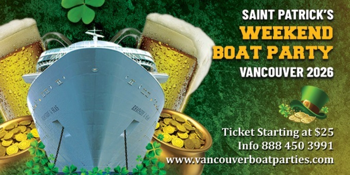 Event image for SAINT PATRICK'S DAY WEEKEND BOAT PARTY VANCOUVER 2026 |TICKETS START AT $25