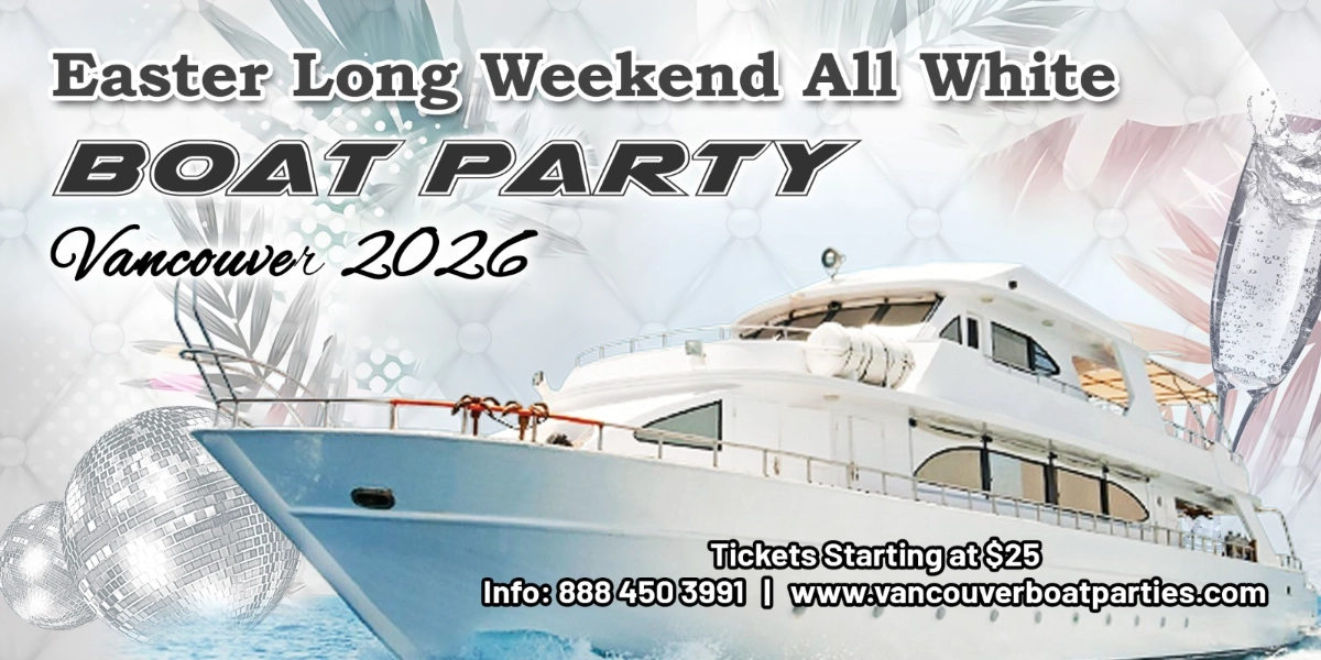 Event image for Easter Long Weekend All White Boat Party Vancouver | Ticket Start at $25