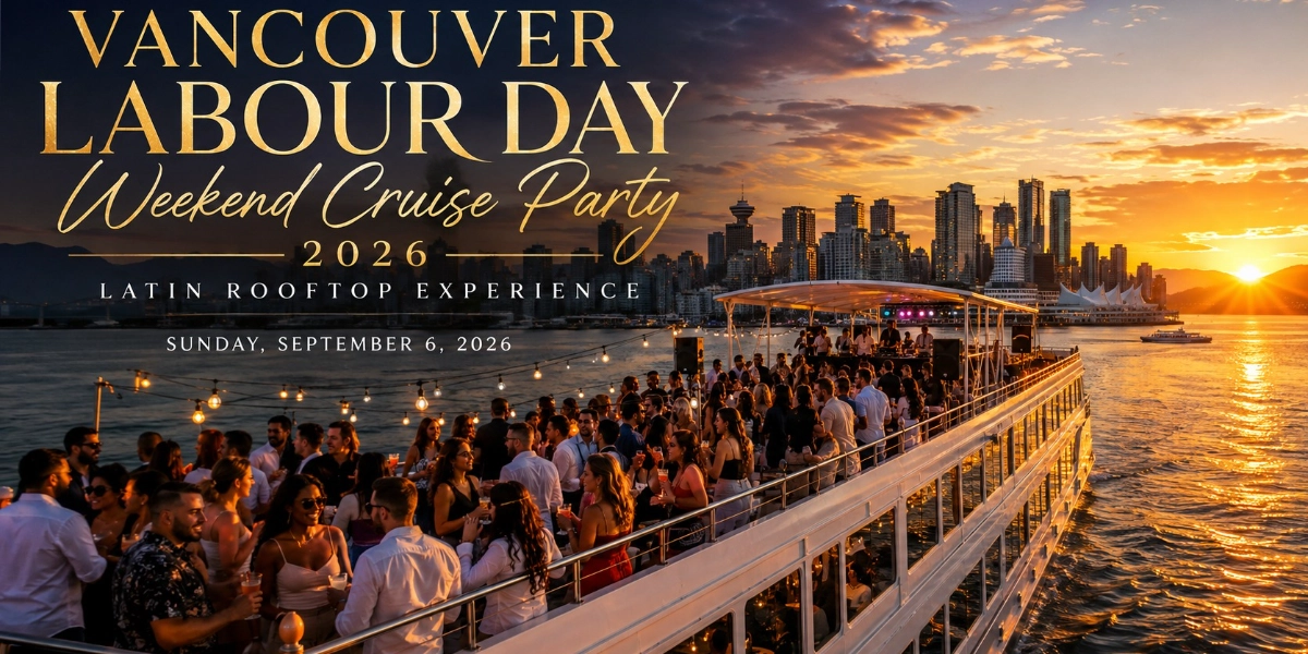 Event image for Vancouver Labour Day Weekend Cruise Party 2026 | Latin Rooftop Experience