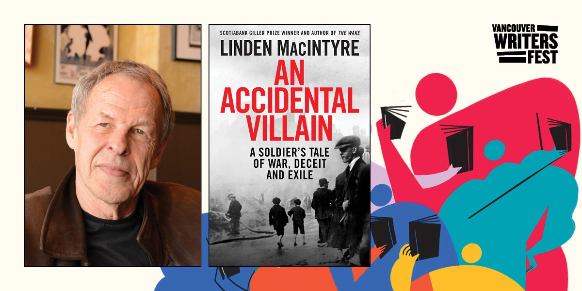 Event image for 11. Linden MacIntyre: An Accidental Villain