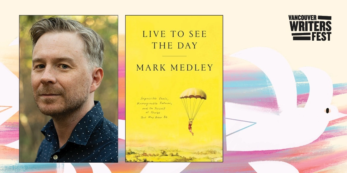 Event image for 09. Mark Medley on Pursuing Impossible Goals