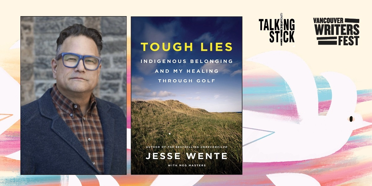 Event image for 07. Jesse Wente: Tough Lies
