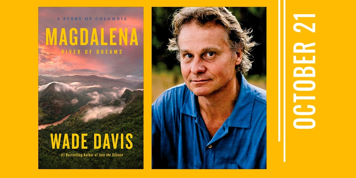 Event image for Magdalena: Wade Davis in Conversation with Ian Gill