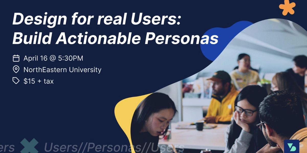 Event image for Design for Real Users: Build Actionable Personas