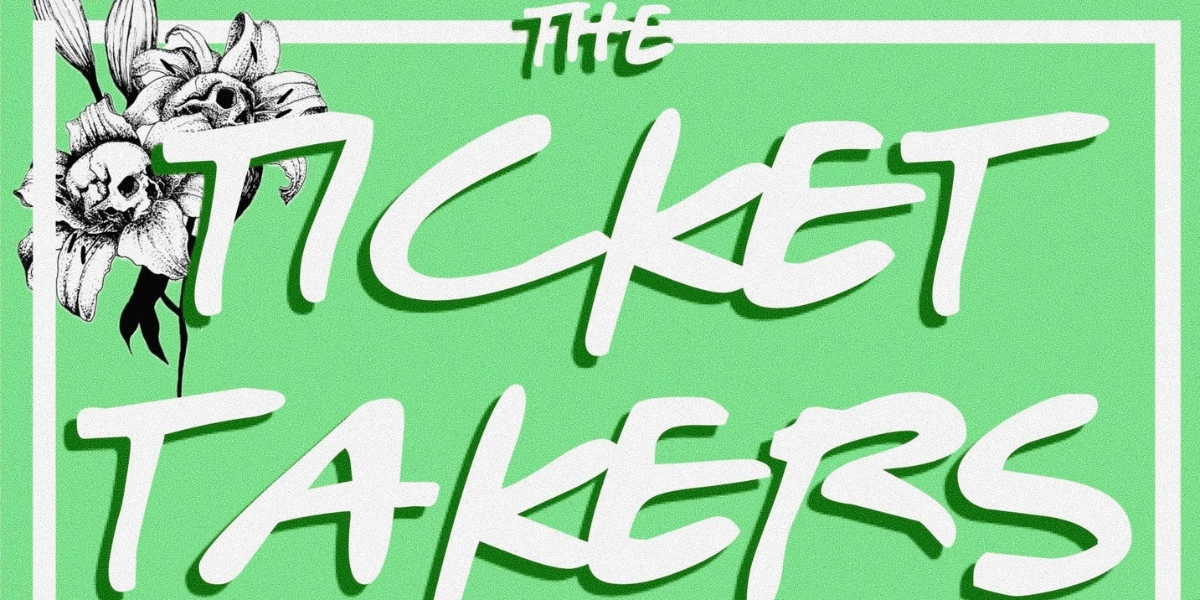 Event image for The Ticket Takers w/ guests