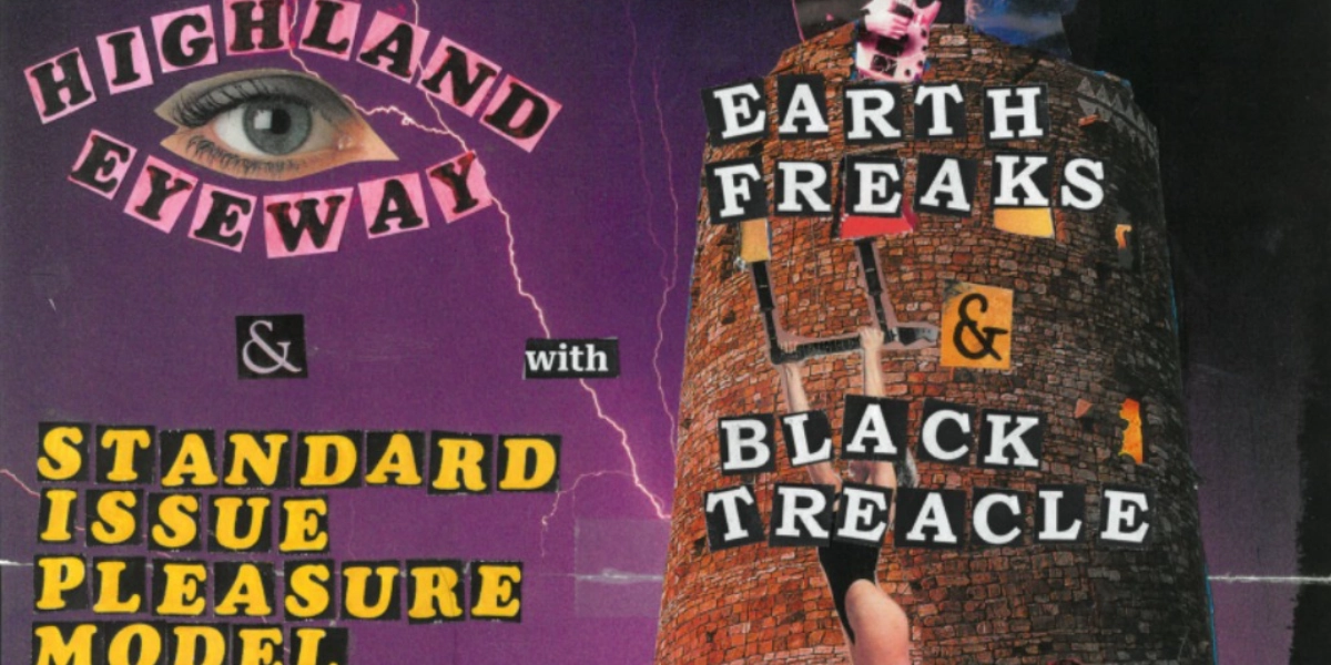 Event image for Standard Issue Pleasure Model & Highland Eyeway, with Earth Freaks & Black Treacle
