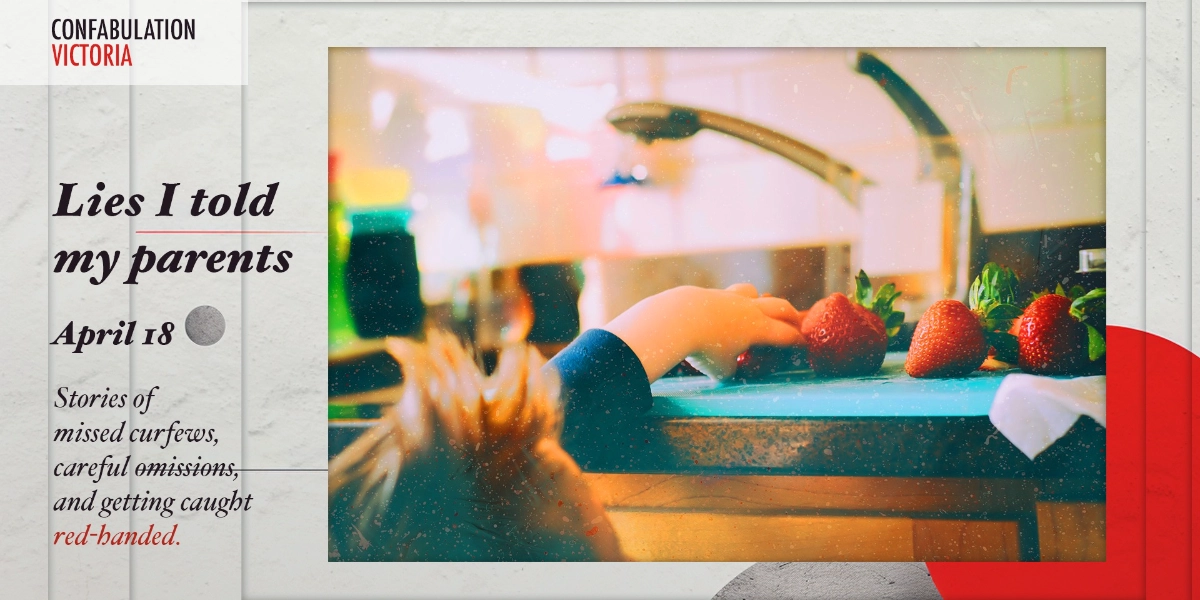 Event image for Confabulation Victoria Presents: Lies I Told My Parents