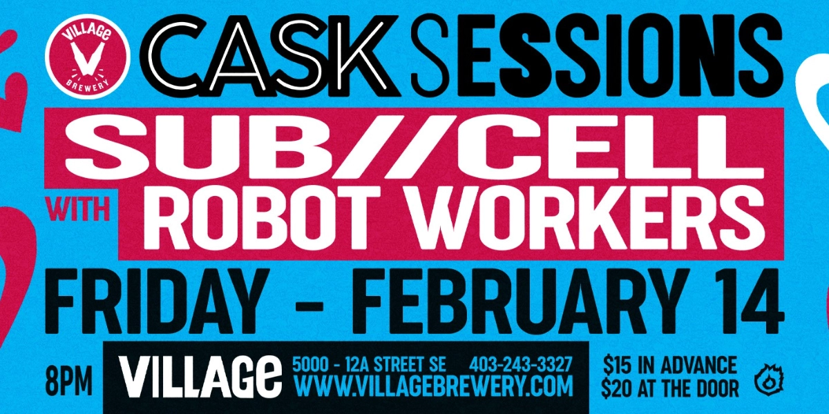 Event image for Village Brewery Presents Sub//Cell with Robot Workers