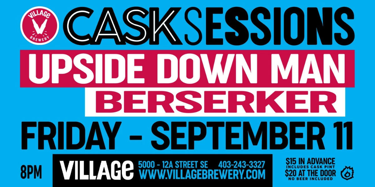 Event image for Village Brewery Cask Sessions Presents Upside Down Man and Berserker