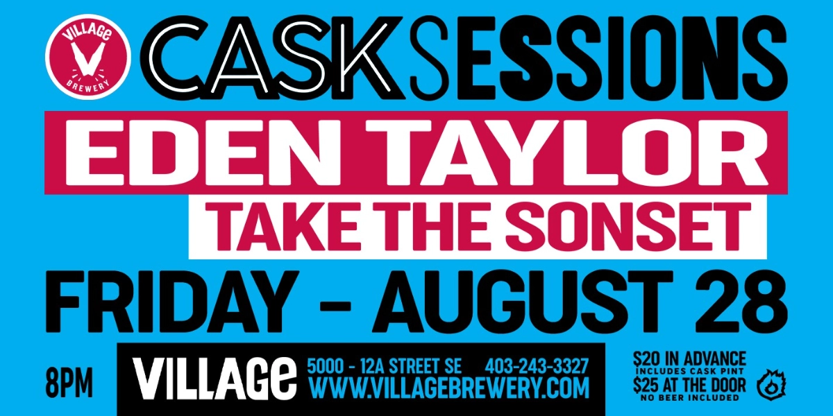 Event image for Village Brewery Cask Sessions Presents: Eden Taylor with Take The Sonset