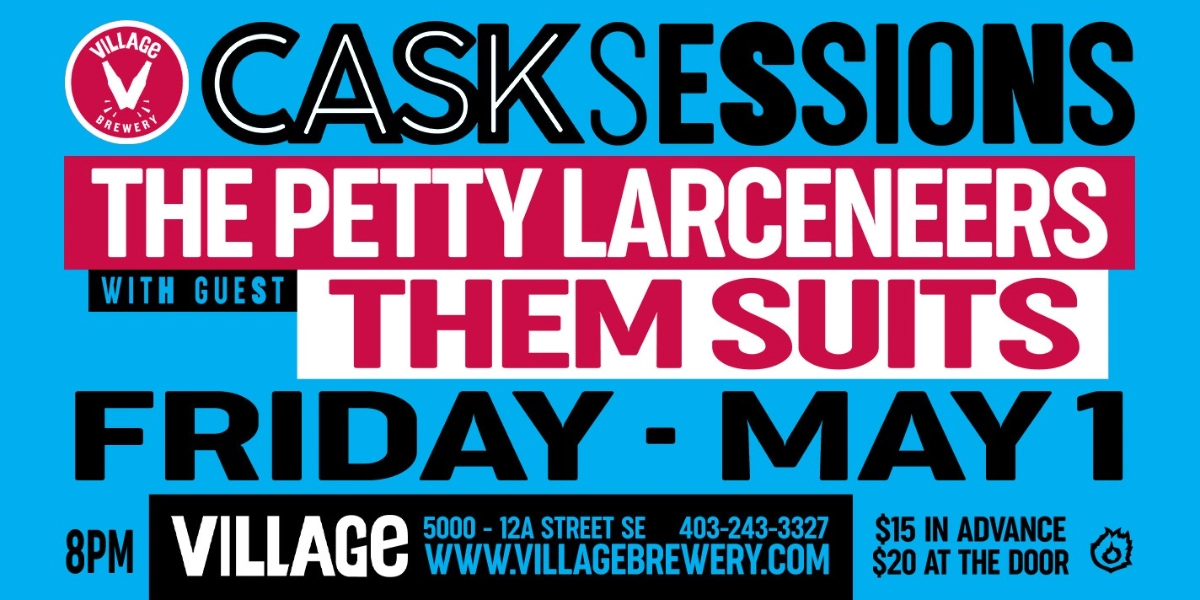 Event image for Village Brewery Cask Sessions Presents: The Petty Larceneers with Them Suits