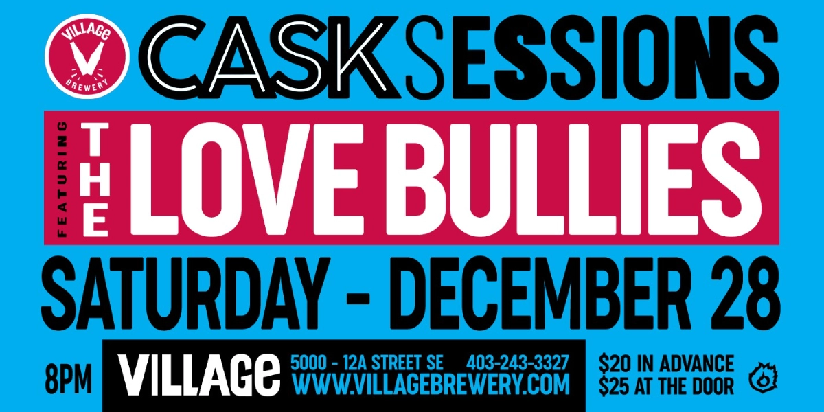 Event image for Village Brewery Presents: Cask Sessions Featuring The Love Bullies