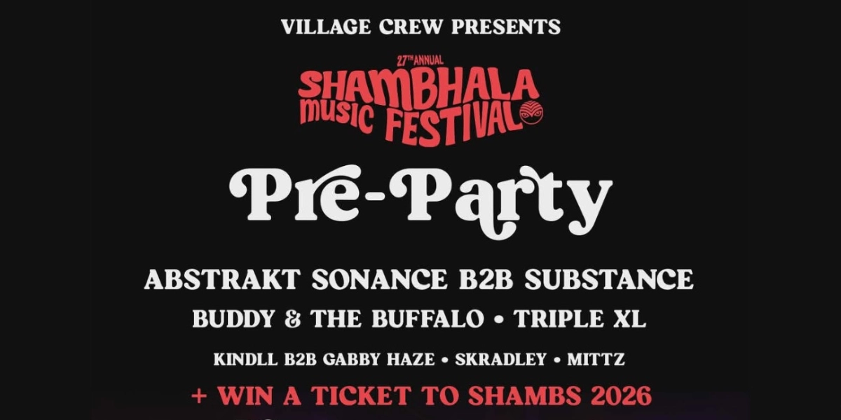 Event image for Village Crew Presents: Calgary's Shambhala Music Festival Pre-Party
