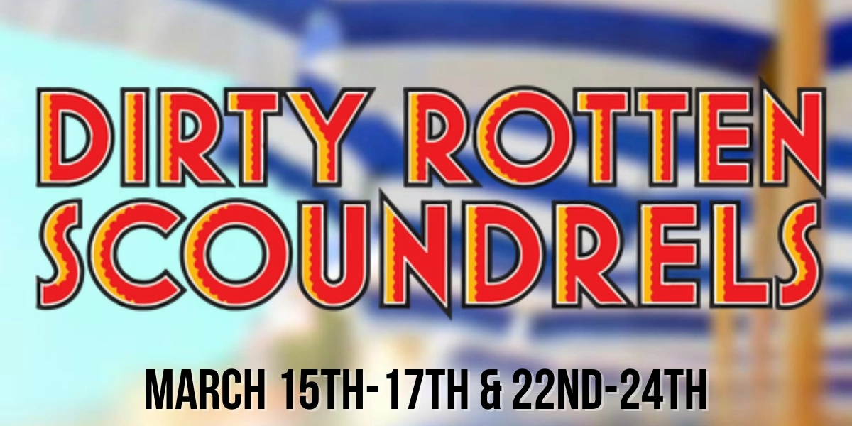 Event image for Dirty Rotten Scoundrels