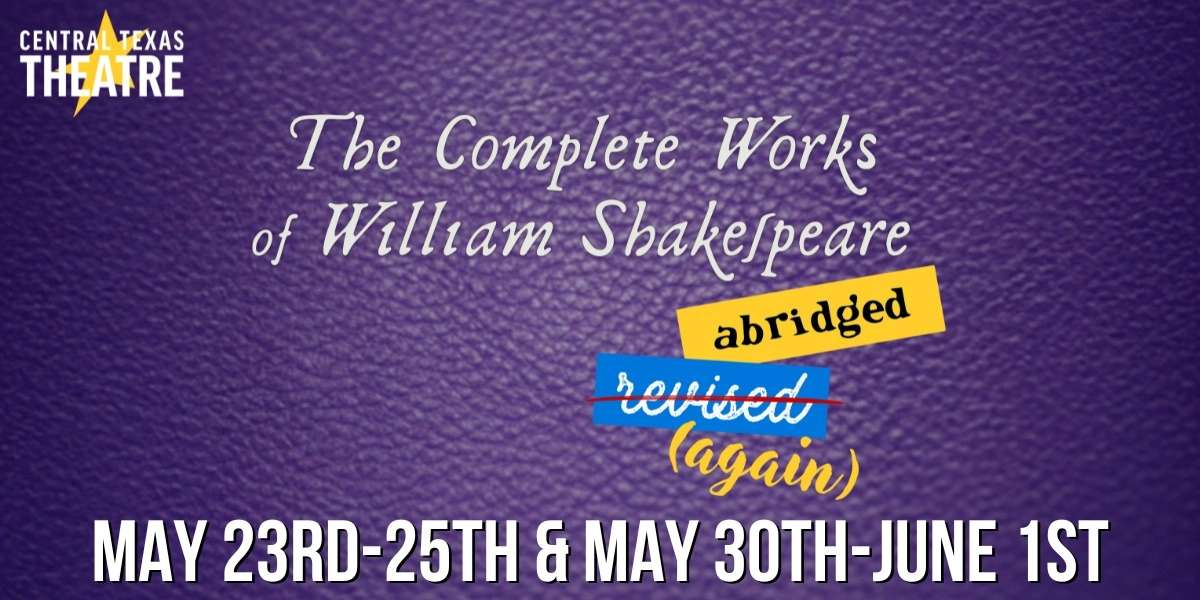 Event image for The Complete Works of William Shakespeare (Abridged)[Revised][Again]