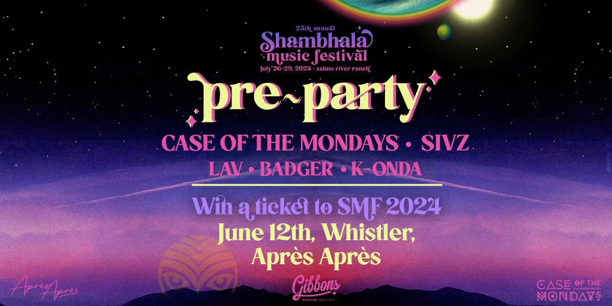 Event image for SHAMBHALA PRE-PARTY FT CASE OF THE MONDAYS & SIVZ + MORE