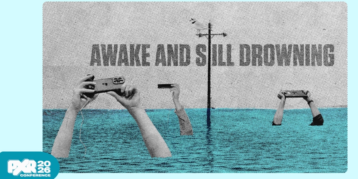Event image for PXR2026 - Awake and Still Drowning