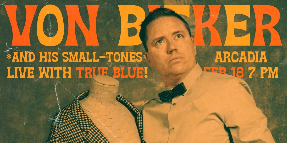 Event image for Von Bieker and his Small-Tones with True Blue